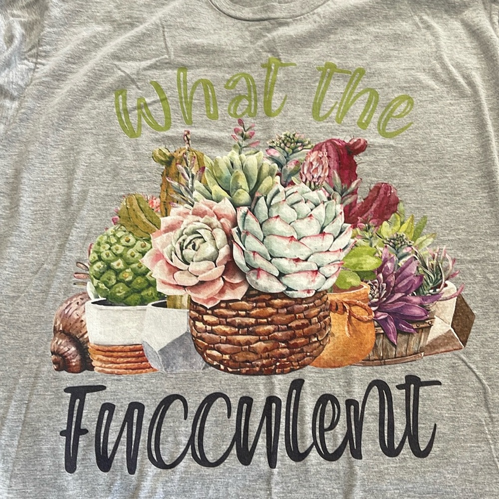 “What the fucculent” succulent shirt